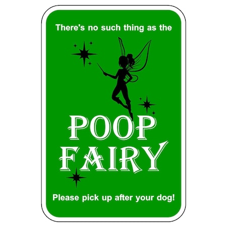 Sign Solutions Usa Poop Fairy, Aluminum, 18 in x 12 in DCS09DWT1218CUS00055
